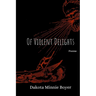 Of Violent Delights
