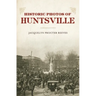 Historic Photos of Huntsville