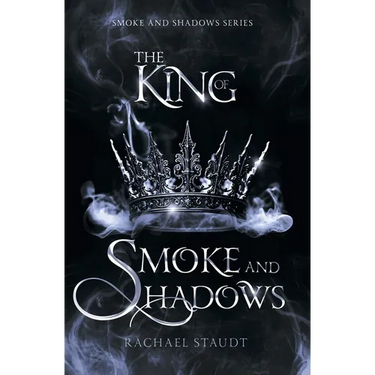 The King of Smoke and Shadows