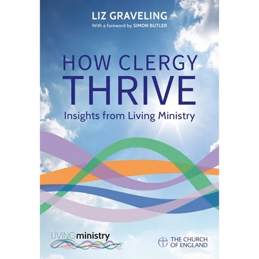 How Clergy Thrive: Insights from Living Ministry