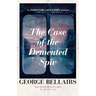 The Case of the DeMented Spiv