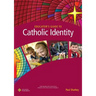 Educator's Guide to Catholic Identity