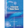 A Functorial Model Theory: Newer Applications to Algebraic Topology, Descriptive Sets, and Computing Categories Topos