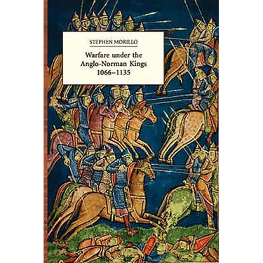 Warfare Under the Anglo-Norman Kings 1066-1135