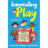 Innovating Play: Reimagining Learning through Meaningful Tech Integration