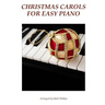 Christmas Carols for Easy Piano