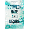 Between Hate and Desire