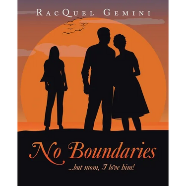 No Boundaries: ...but mom, I love him!