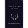 Godefroi on the law of Trusts and Trustees