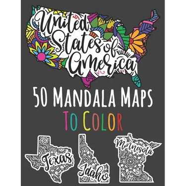 United States Of America: 50 Mandala Maps To Color: American States Colouring Book With 50 Unique Illustrations - 8.5 x 11 inches