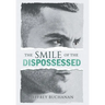 The Smile of the Dispossessed