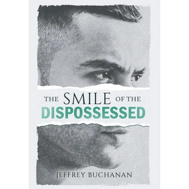 The Smile of the Dispossessed