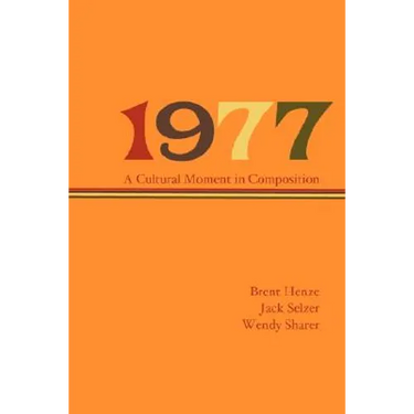 1977: A Cultural Moment in Composition