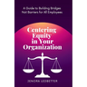 Centering Equity in Your Organization