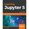 Learning Jupyter 5, Second Edition