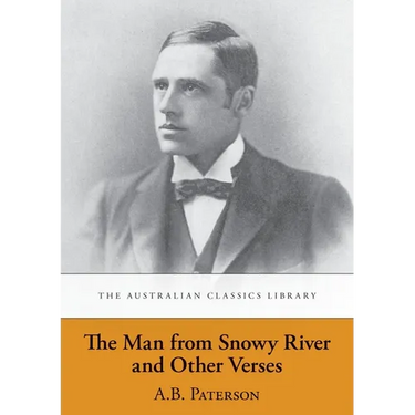 The Man from Snowy River and Other Verses