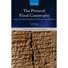 Primeval Flood Catastrophe: Origins and Early Development in Mesopotamian Traditions