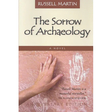 The Sorrow of Archaeology