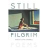 Still Pilgrim: Poems