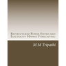 Restructured Power System and Electricity Market Forecasting