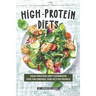 High-Protein Diets: High-Protein Diet Cookbook for The Energic and Active People