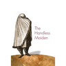 The Handless Maiden: Moriscos and the Politics of Religion in Early Modern Spain