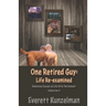 One Retired Guy: Life Re-examined