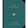 The Origin of Evil