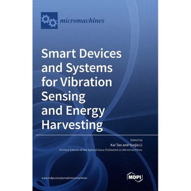 Smart Devices and Systems for Vibration Sensing and Energy Harvesting