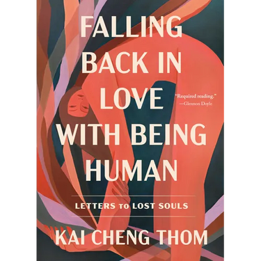 Falling Back in Love with Being Human: Letters to Lost Souls