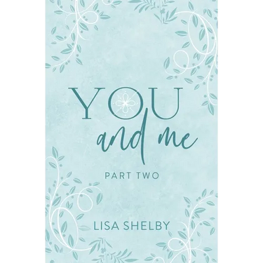 You & Me: Part Two