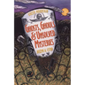 Green Mountain Ghosts, Ghouls & Unsolved Mysteries