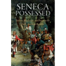 Seneca Possessed: Indians, Witchcraft, and Power in the Early American Republic