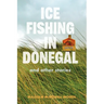 Ice Fishing in Donegal