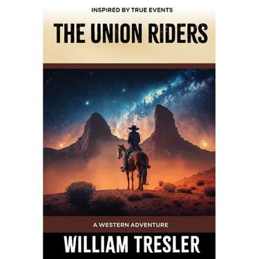The Union Riders: A Western Adventure