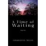 A Time of Waiting: Poems