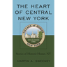 The Heart of Central New York: Stories of Historic Homer, NY