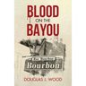 Blood on the Bayou