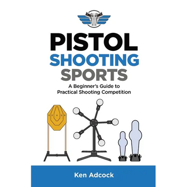 Pistol Shooting Sports: A Beginner's Guide to Practical Shooting Competition