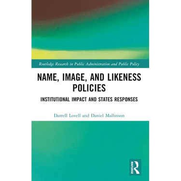 Name, Image, and Likeness Policies: Institutional Impact and States Responses