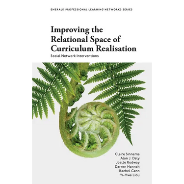 Improving the Relational Space of Curriculum Realisation: Social Network Interventions