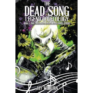 Dead Song Legend Dodecology Book 5: May