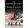 The Japanese Navy in World War II: In the Words of Former Japanese Naval Officers, Second Edition