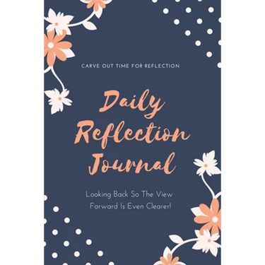 Daily Reflection Journal: Every Day Gratitude & Reflections Book For Writing About Life, Practice Positive Self Exploration, Adults & Kids Gift
