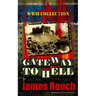 Gateway to Hell: WWII Collection