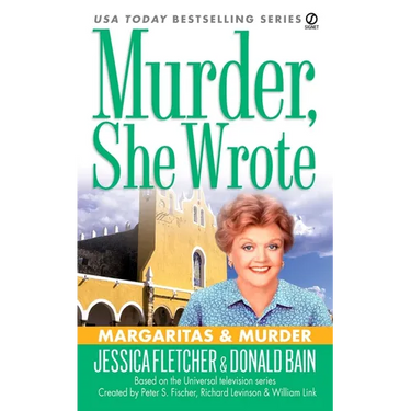 Murder, She Wrote: Margaritas & Murder