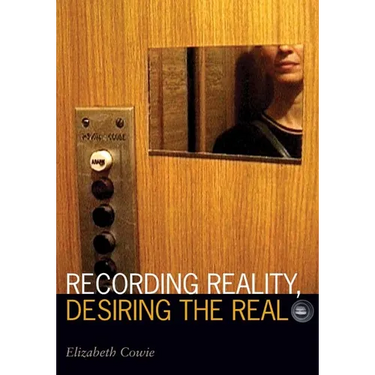 Recording Reality, Desiring the Real