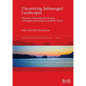 Uncovering Submerged Landscapes: Towards a GIS method for locating submerged archaeology in southeast Alaska