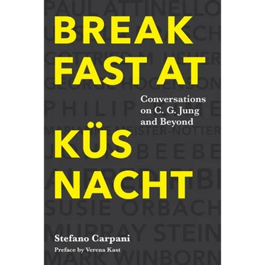 Breakfast At Küsnacht: Conversations on C.G. Jung and Beyond