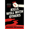 Kills Well with Others
